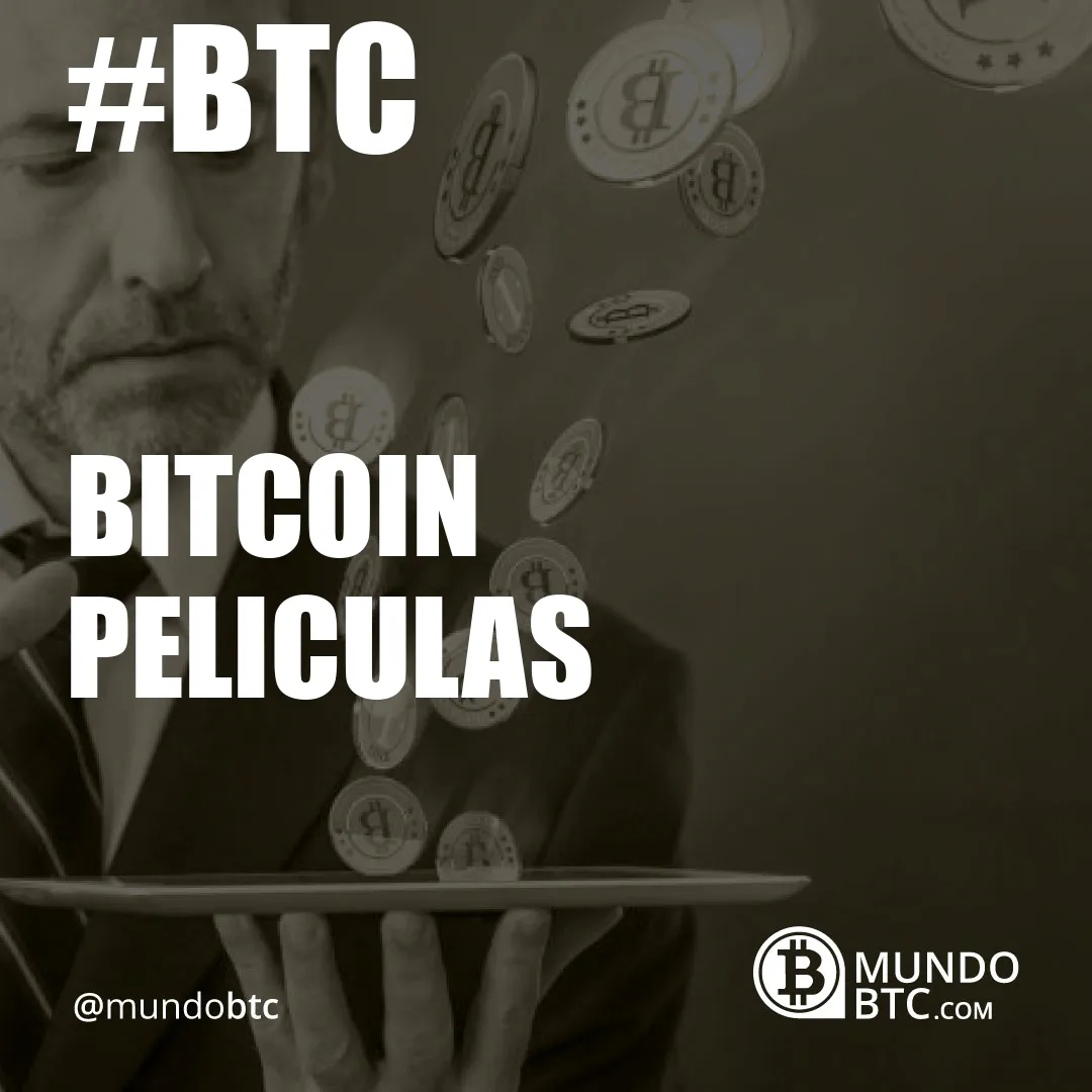 Bitcoin Peliculas