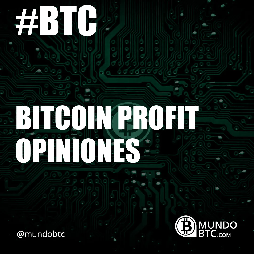 Bitcoin Profit Opiniones