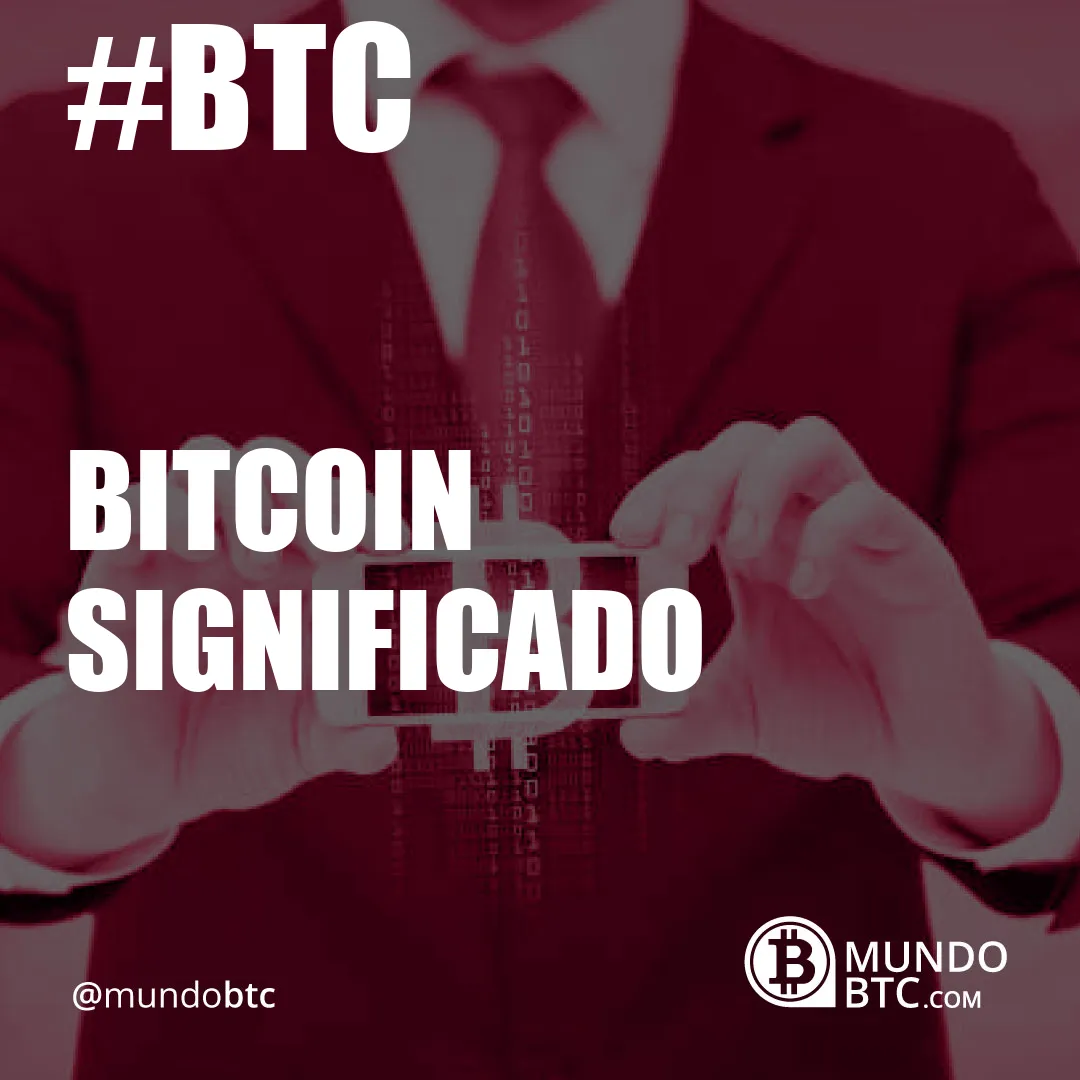 Bitcoin Significado