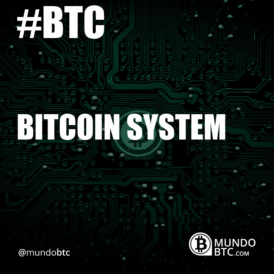 Bitcoin System