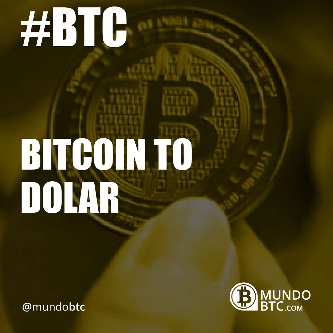 Bitcoin To Dolar
