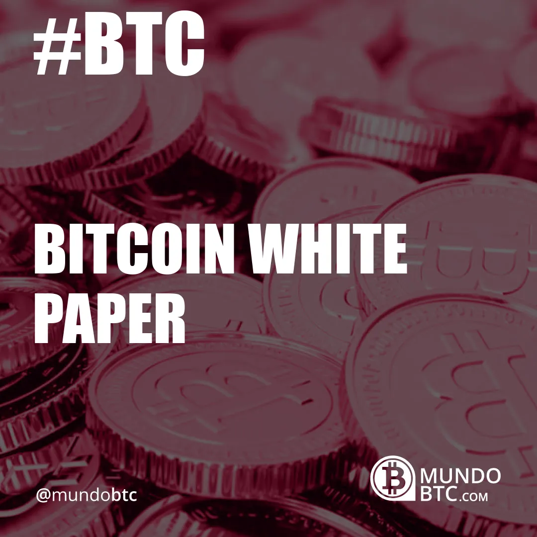 Bitcoin White Paper