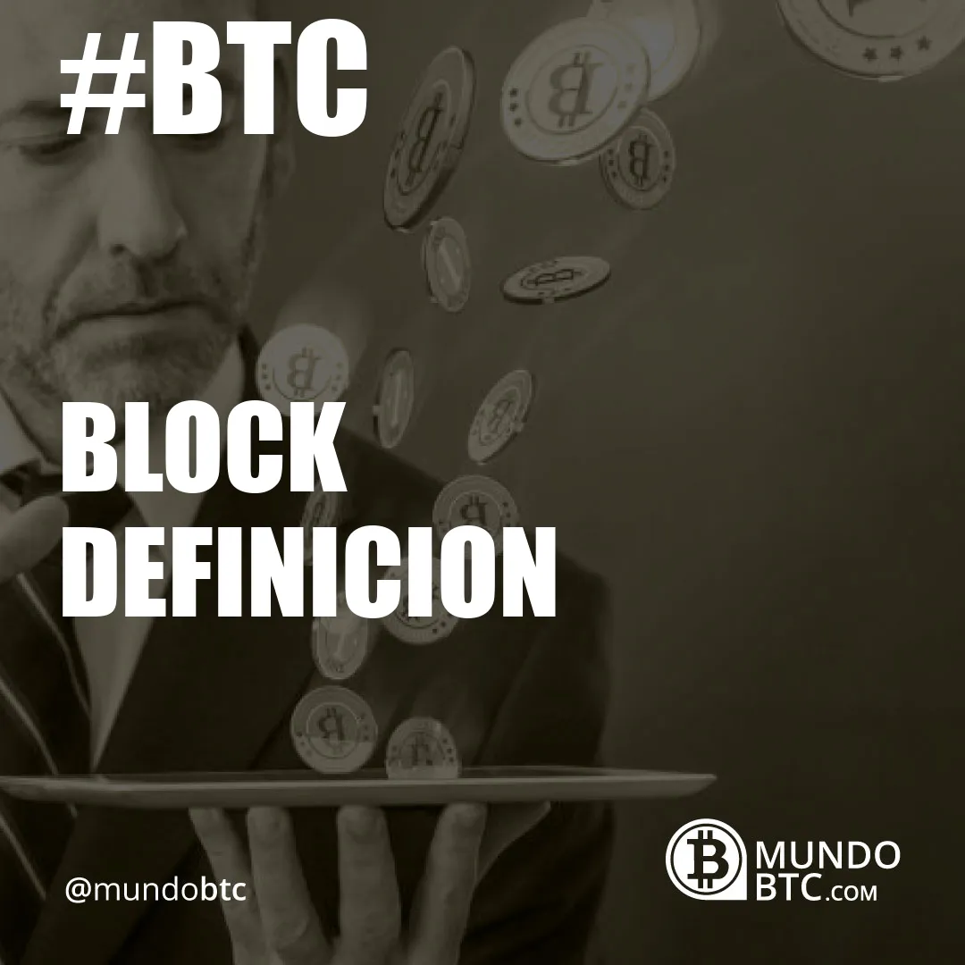 Block Definicion