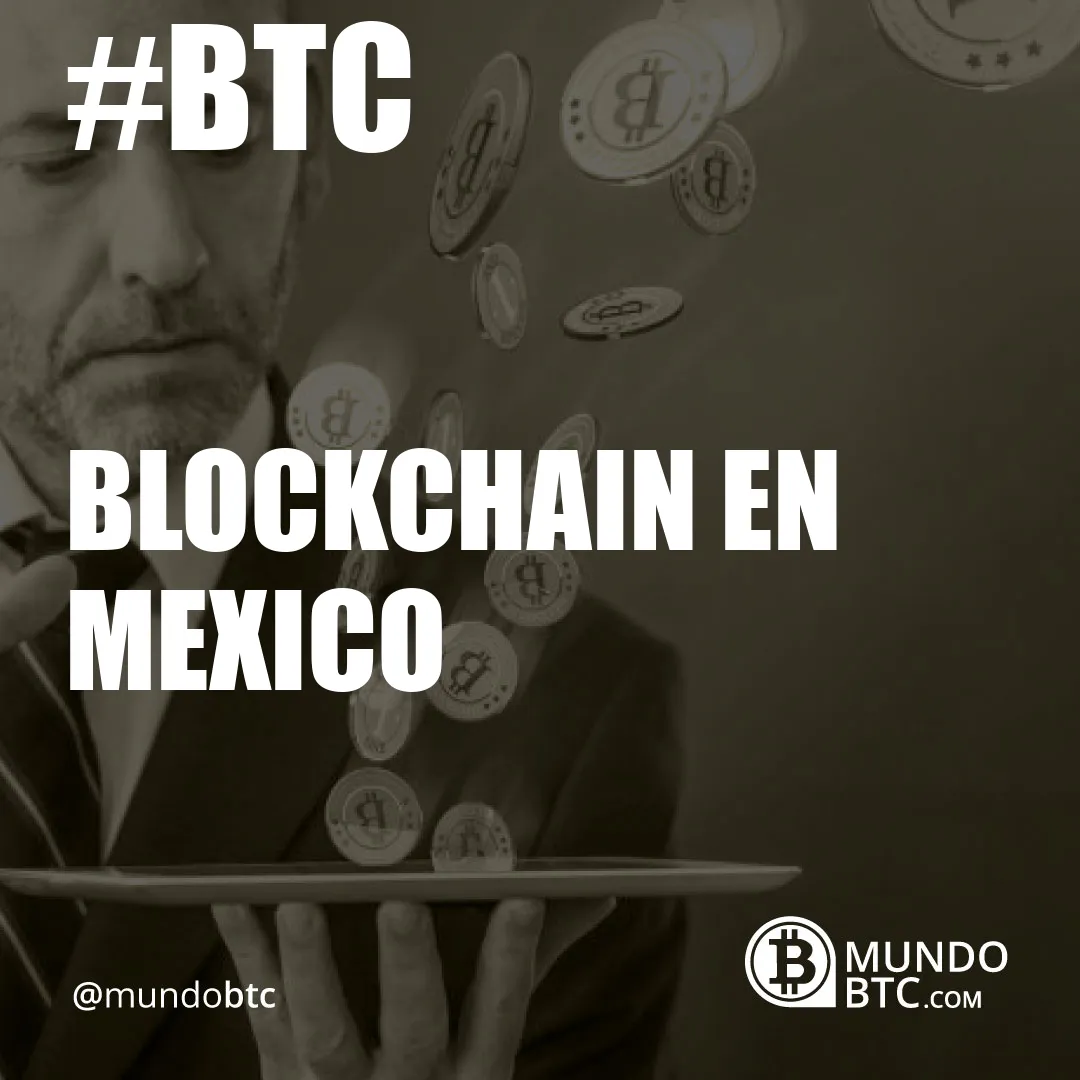 Blockchain en Mexico