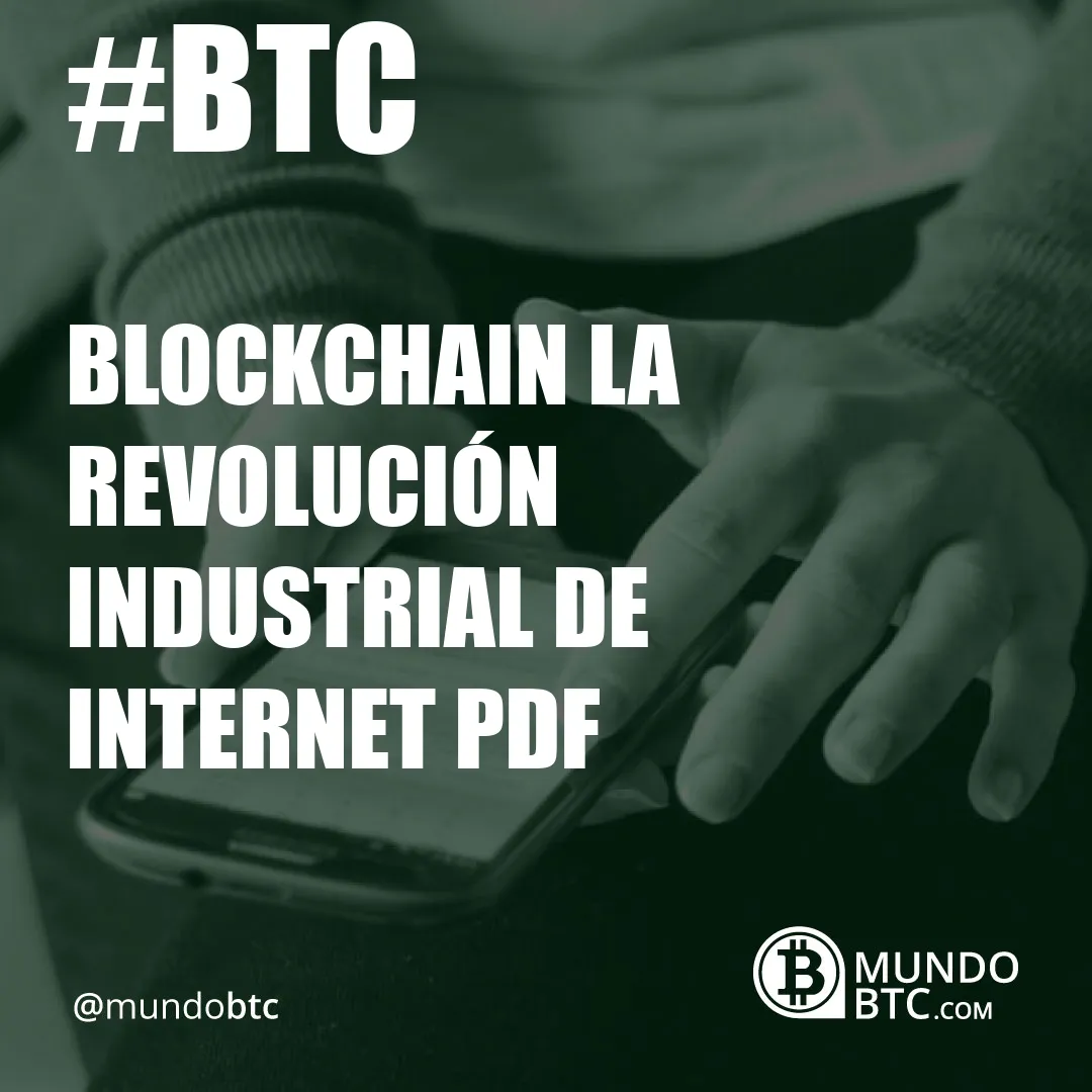 blockchain la revolución industrial de internet pdf