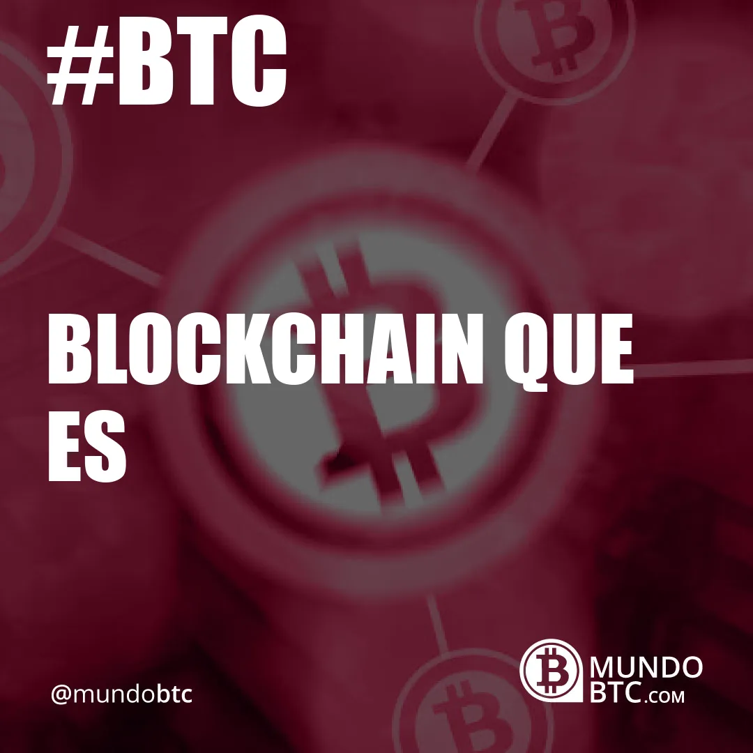 Blockchain que es