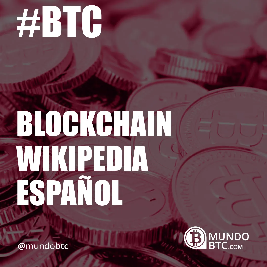 Blockchain Wikipedia Español