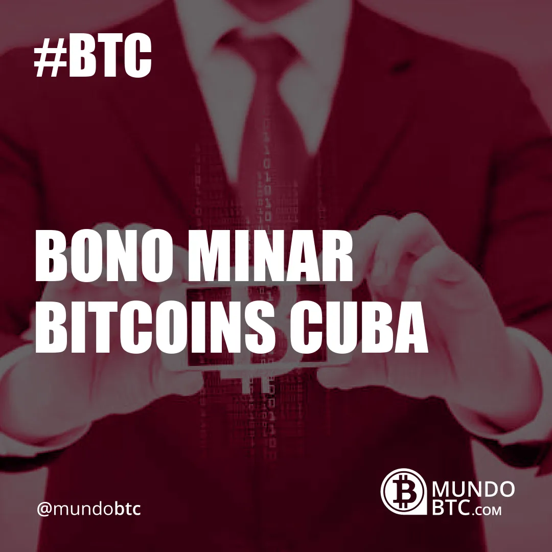 Bono Minar Bitcoins Cuba