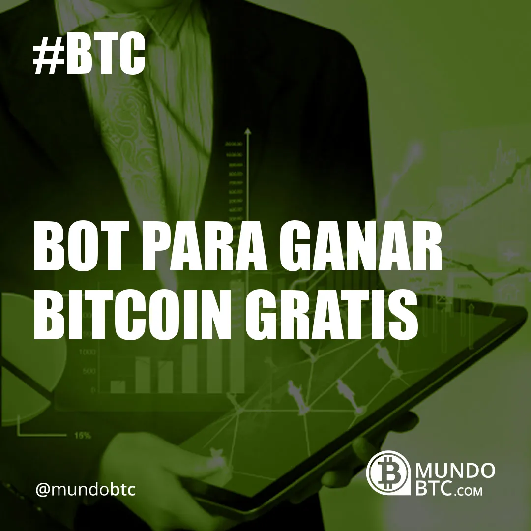 Bot para Ganar Bitcoin Gratis