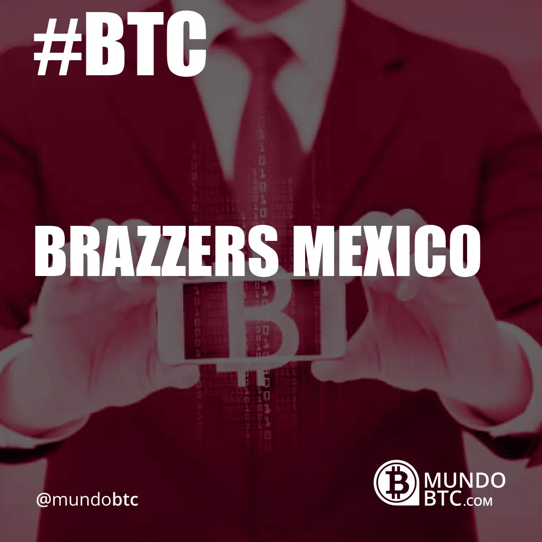 brazzers mexico