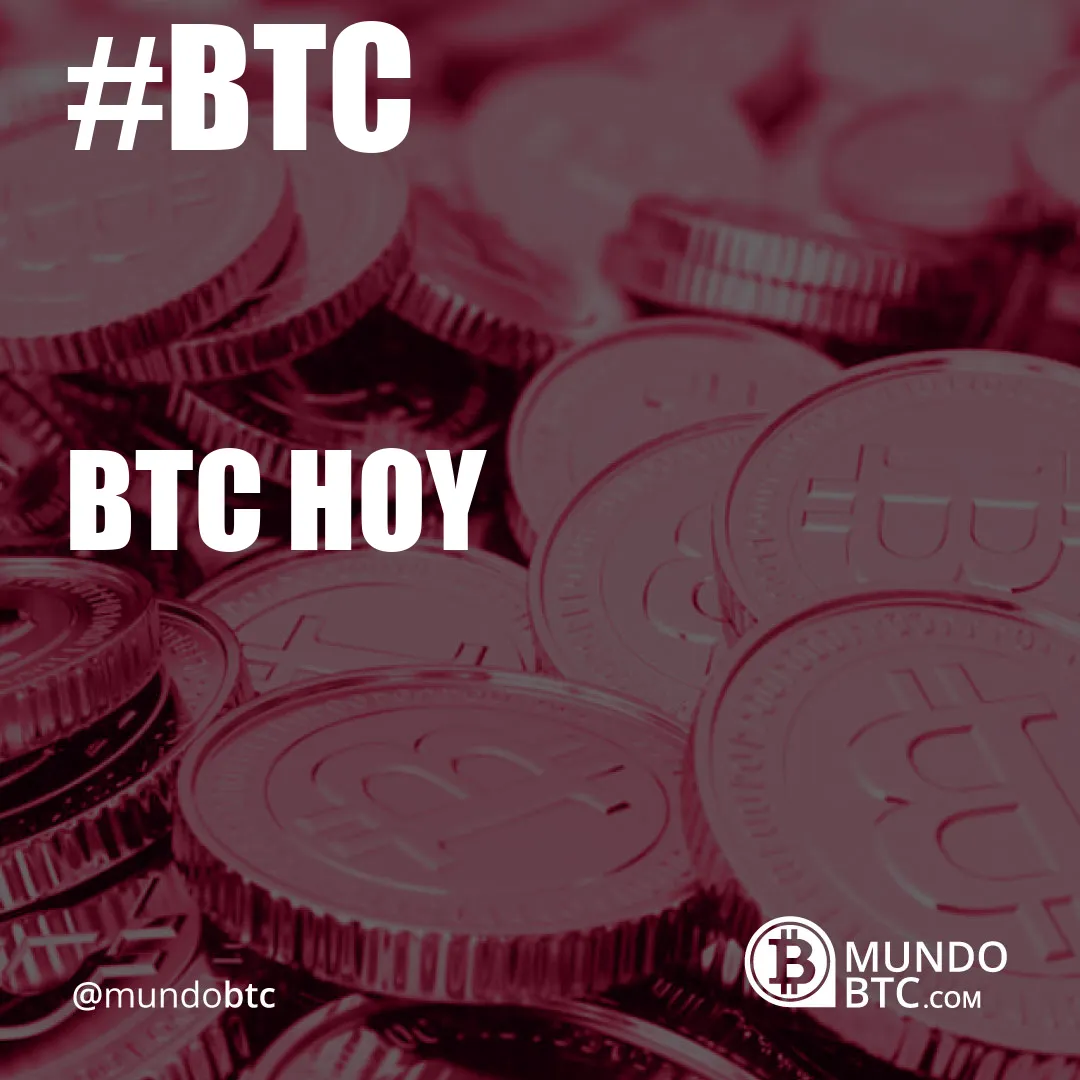 Btc Hoy