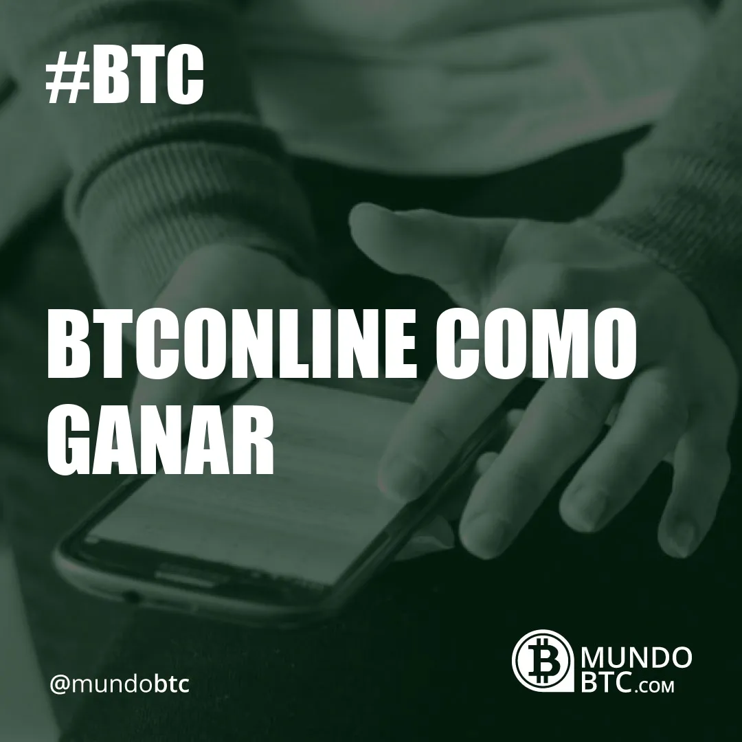 Btconline Como Ganar