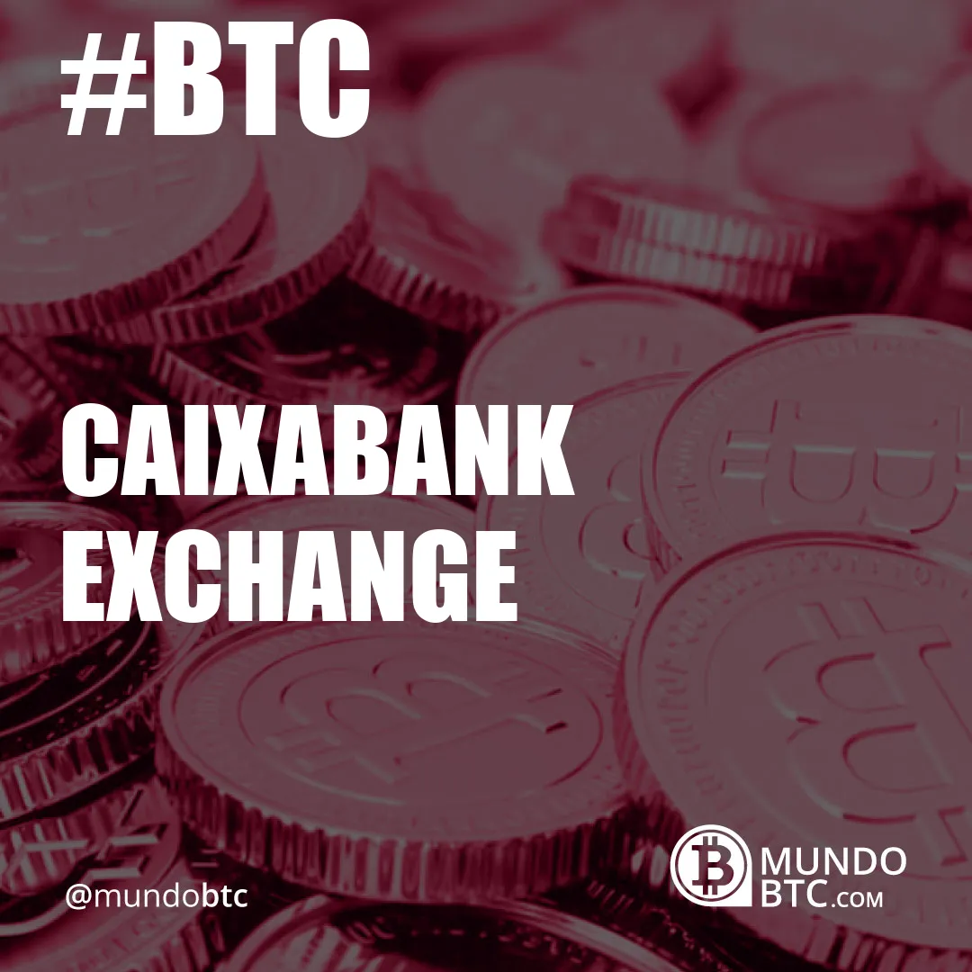 Caixabank Exchange