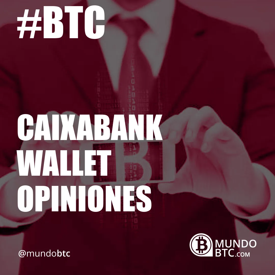 Caixabank Wallet Opiniones