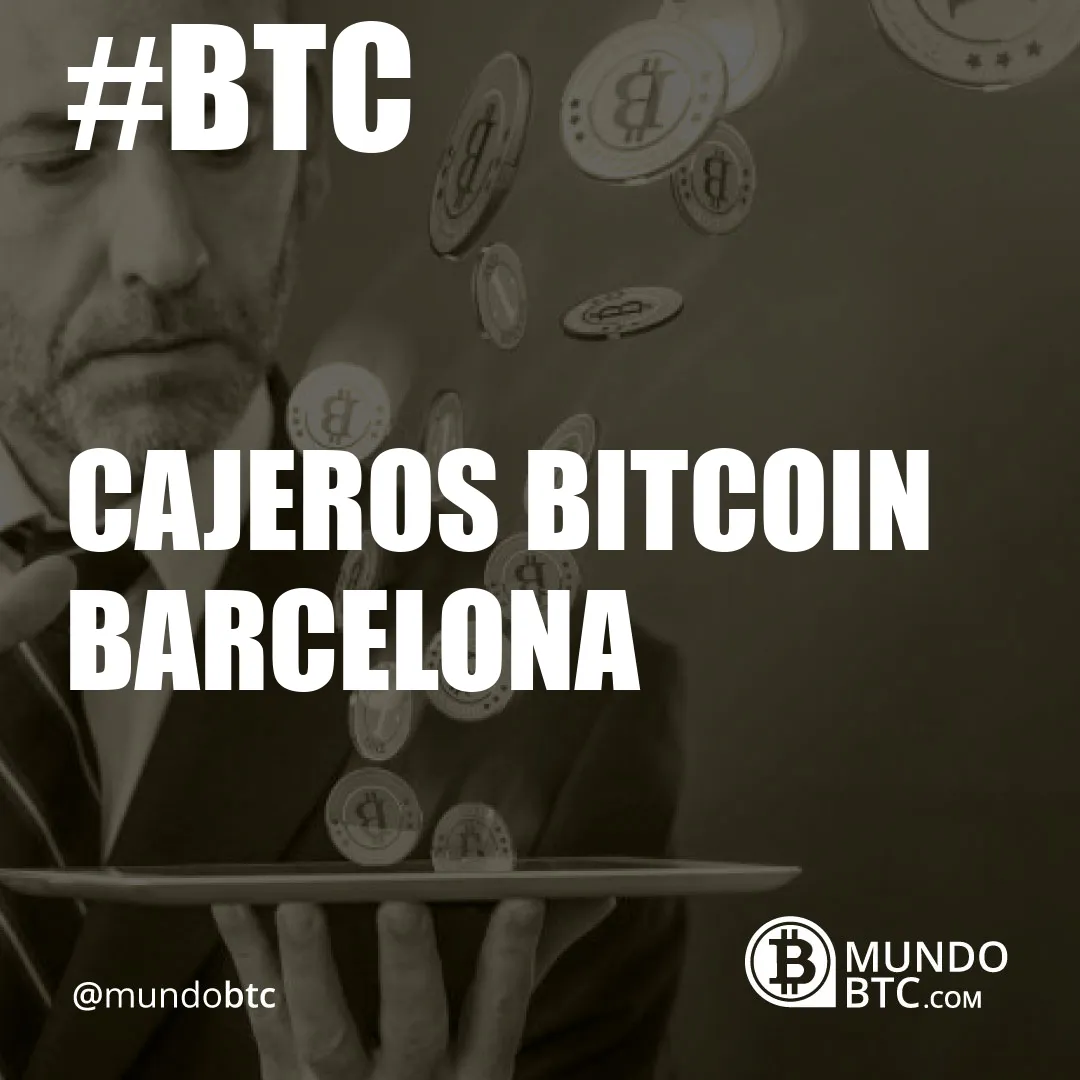 Cajeros Bitcoin Barcelona