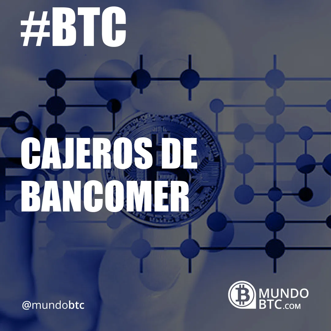 cajeros de bancomer