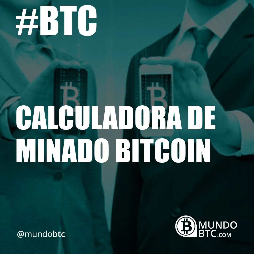 Calculadora de Minado Bitcoin