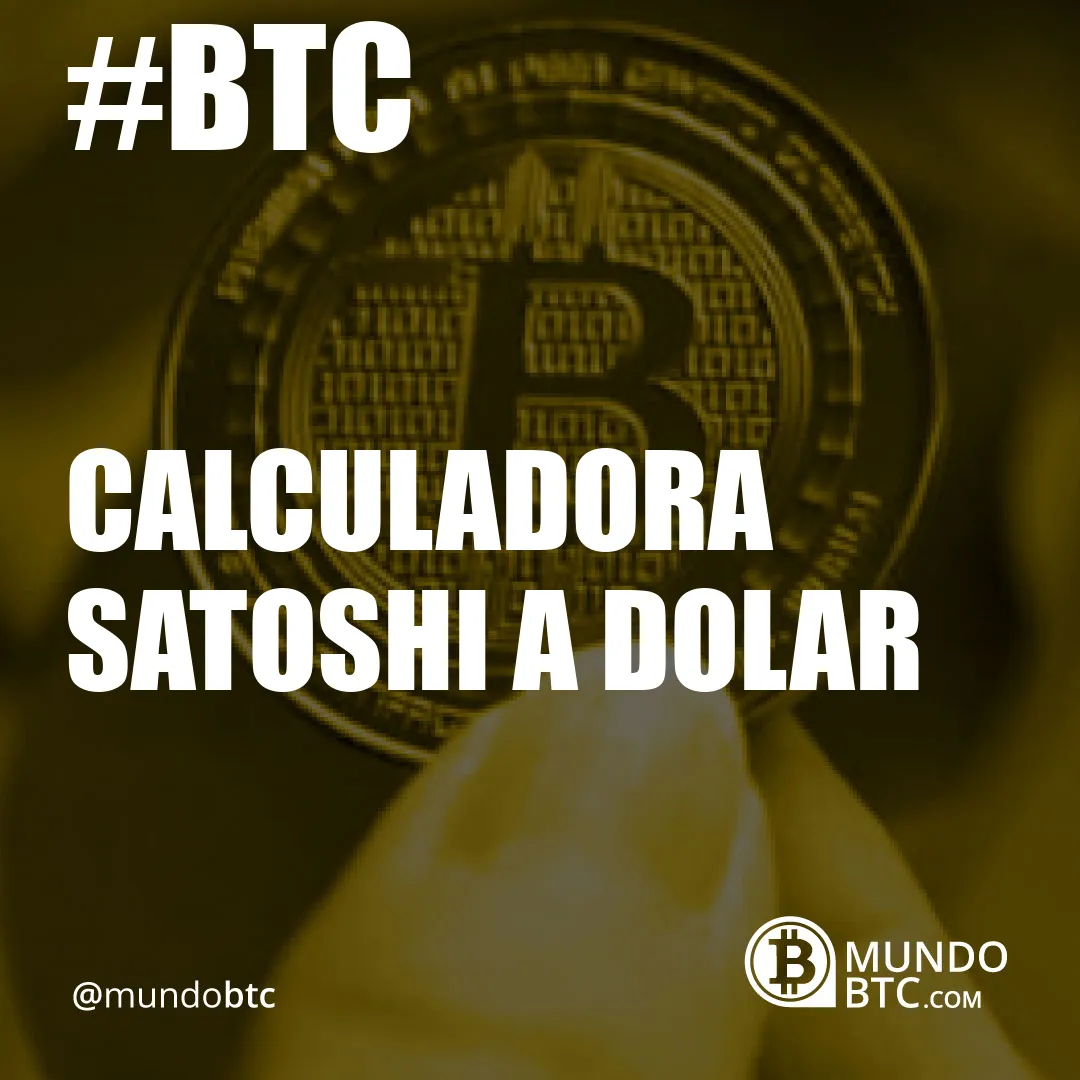 calculadora satoshi a dolar