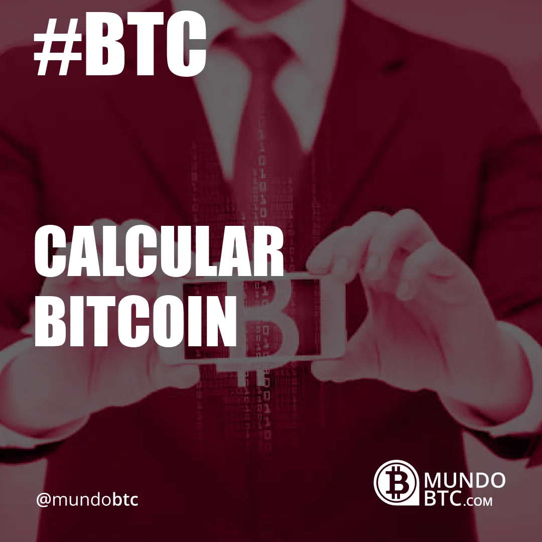 calcular bitcoin