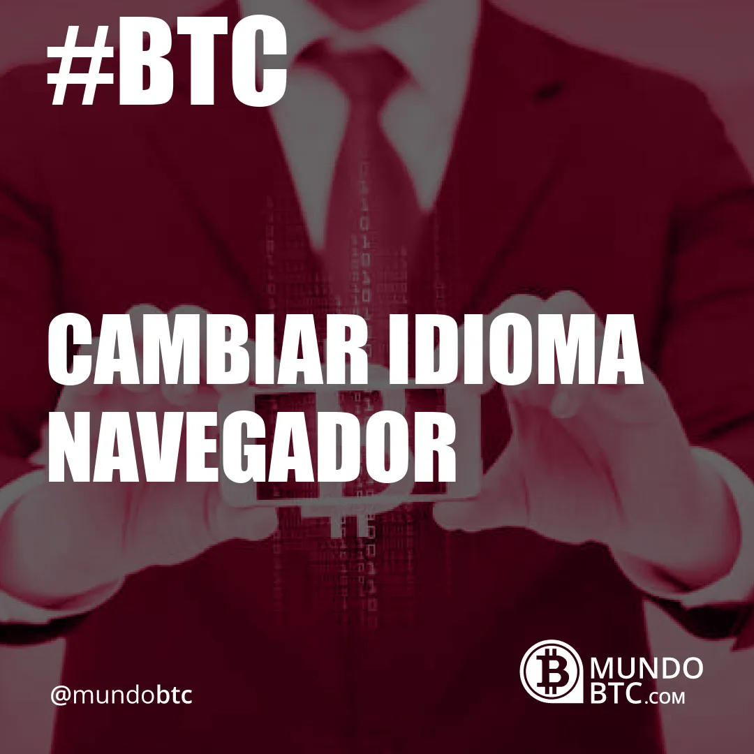 Cambiar Idioma Navegador