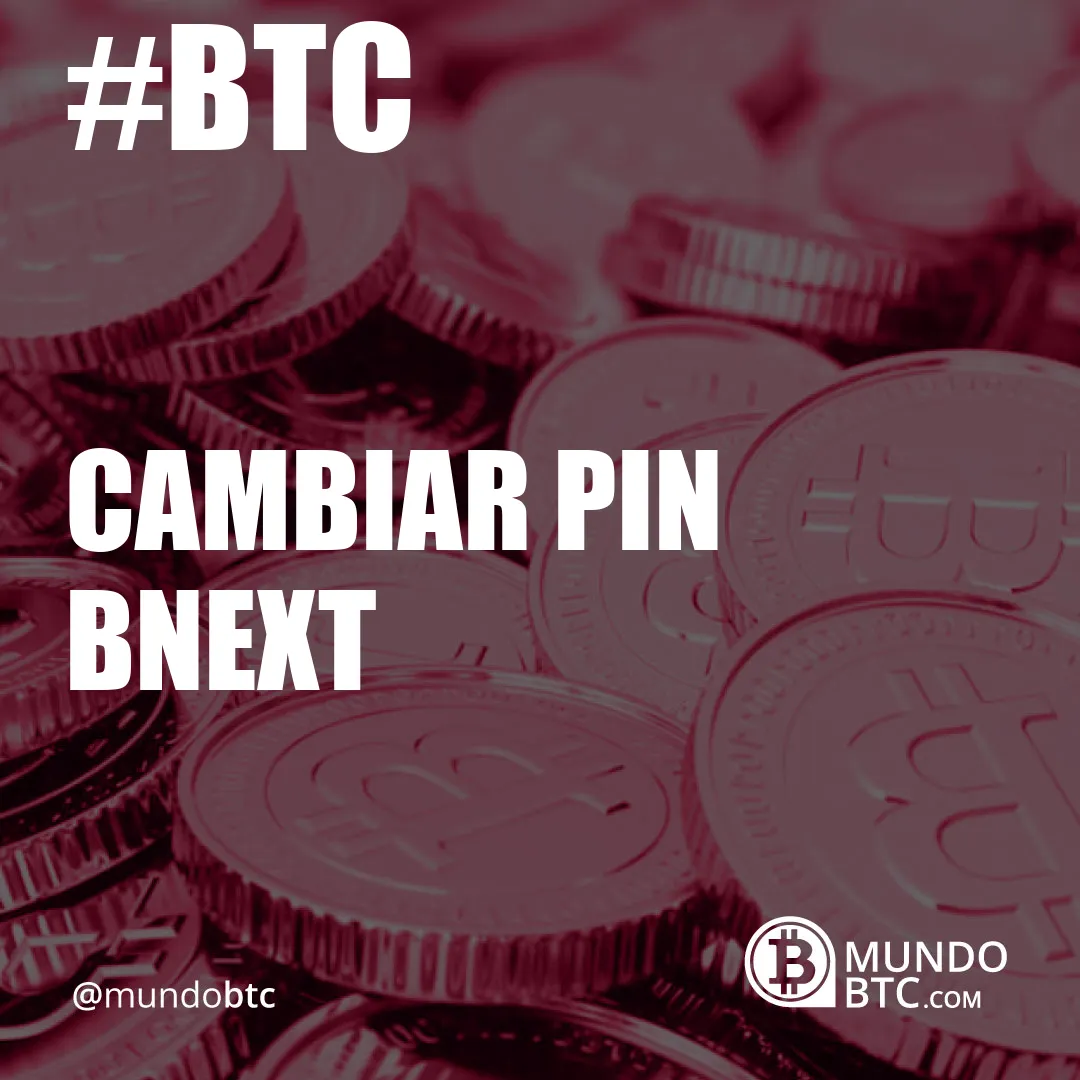 cambiar pin bnext