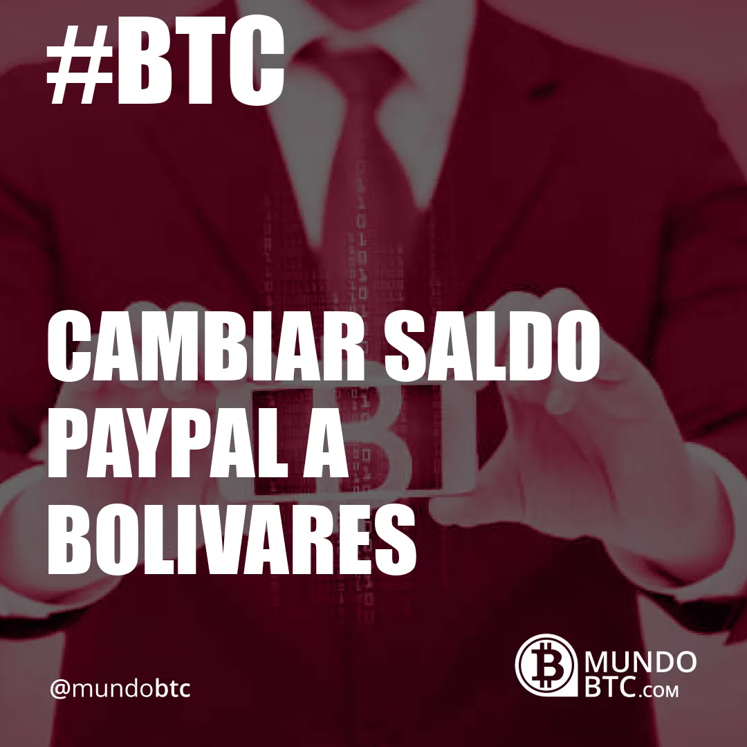 Cambiar Saldo Paypal a Bolivares
