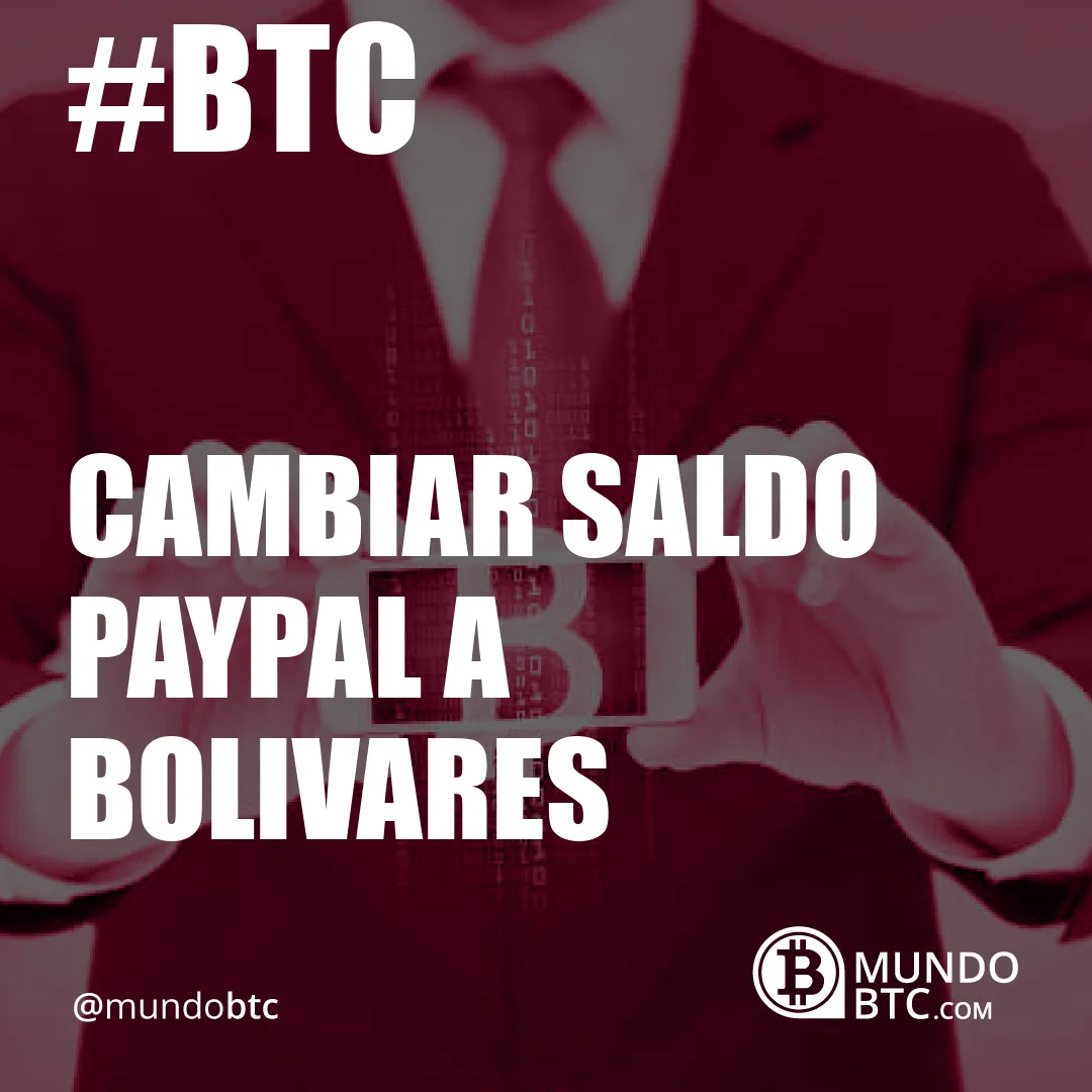 cambiar saldo paypal a bolivares