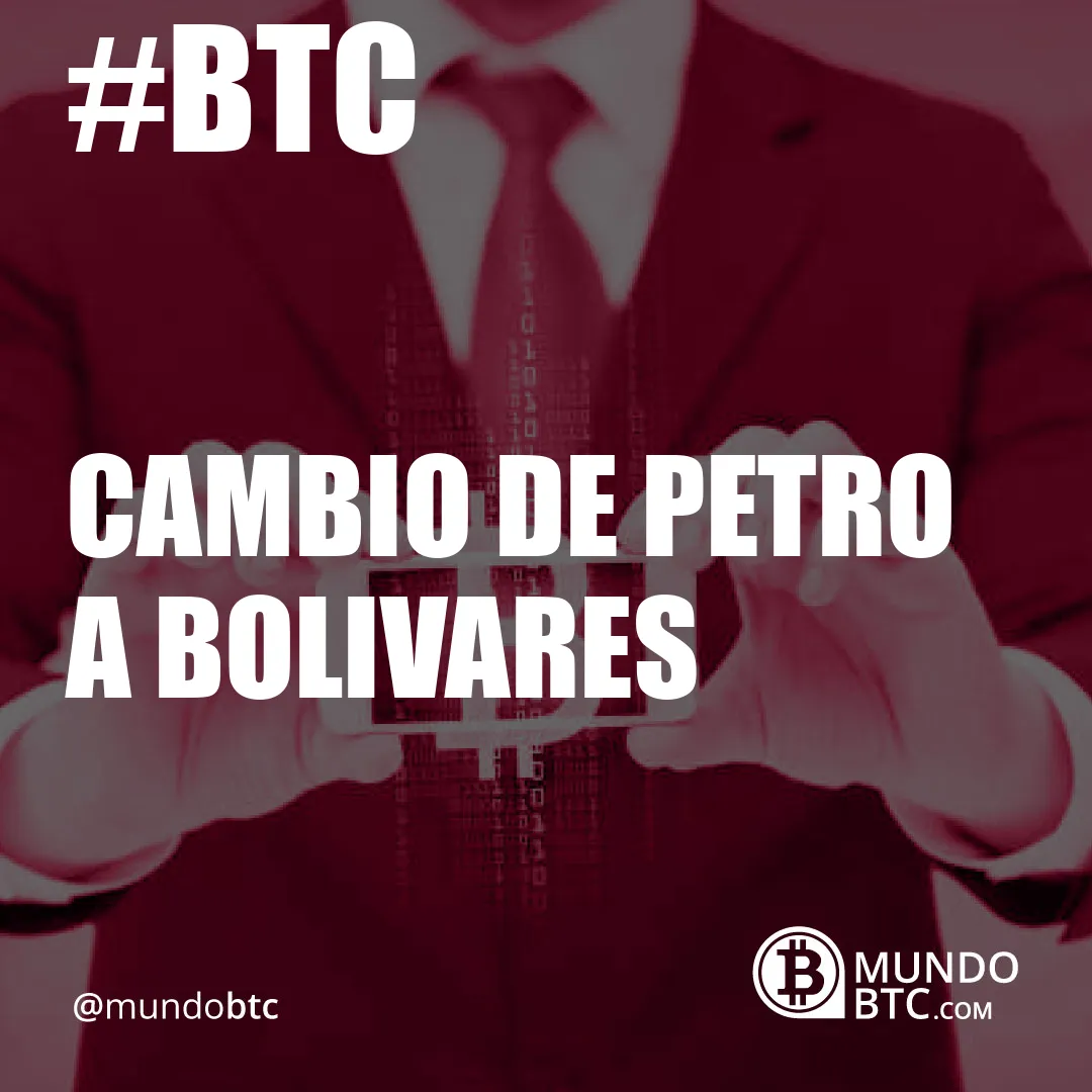 cambio de petro a bolivares