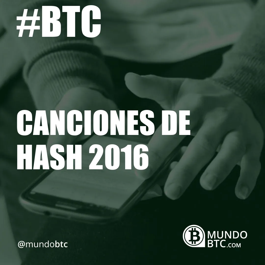 Canciones de Hash 2016