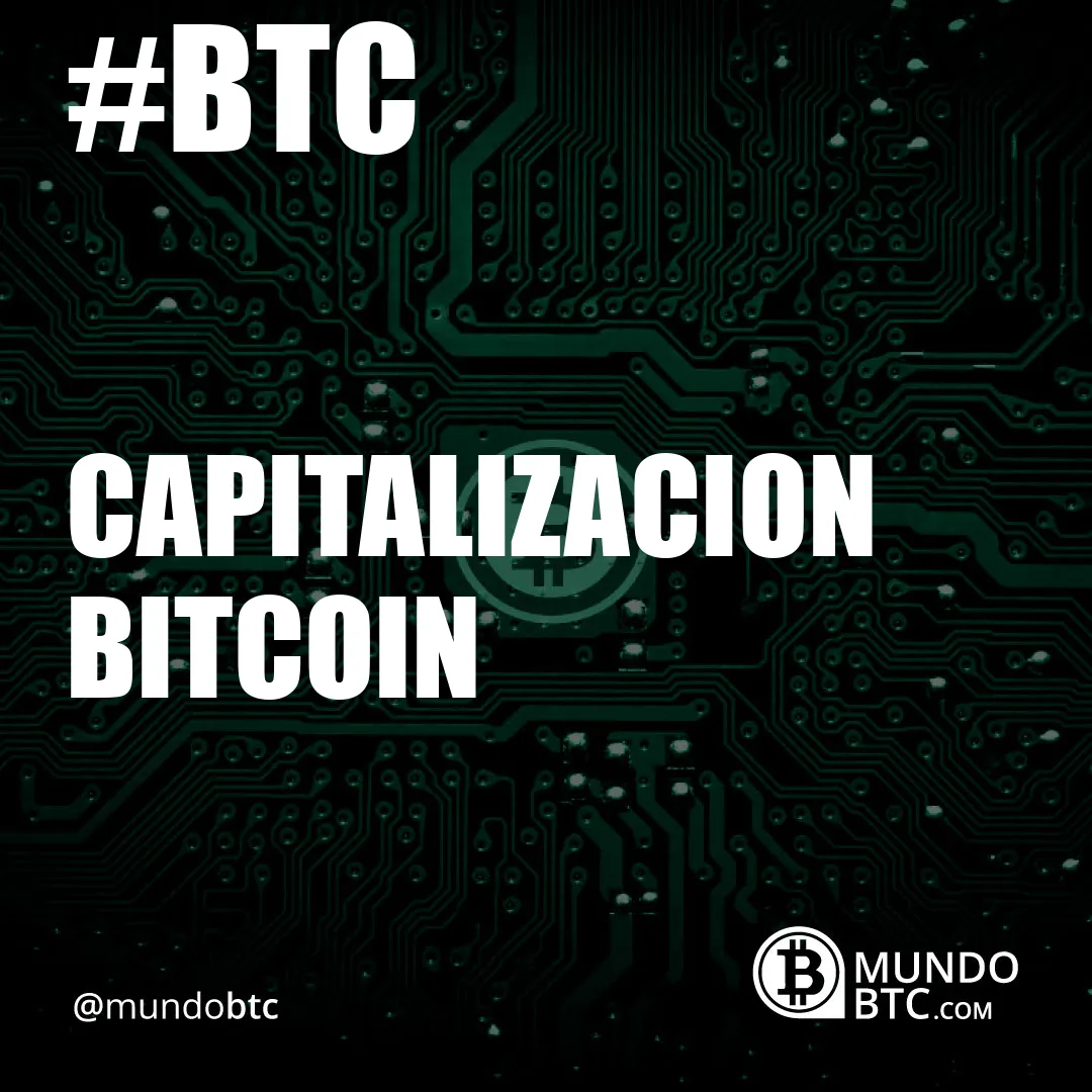 Capitalizacion Bitcoin