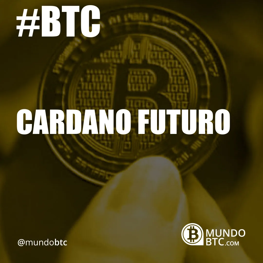 cardano futuro