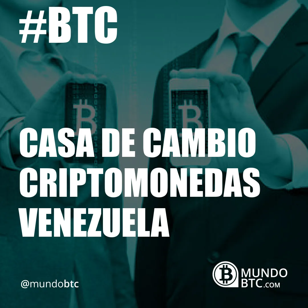 casa de cambio criptomonedas venezuela