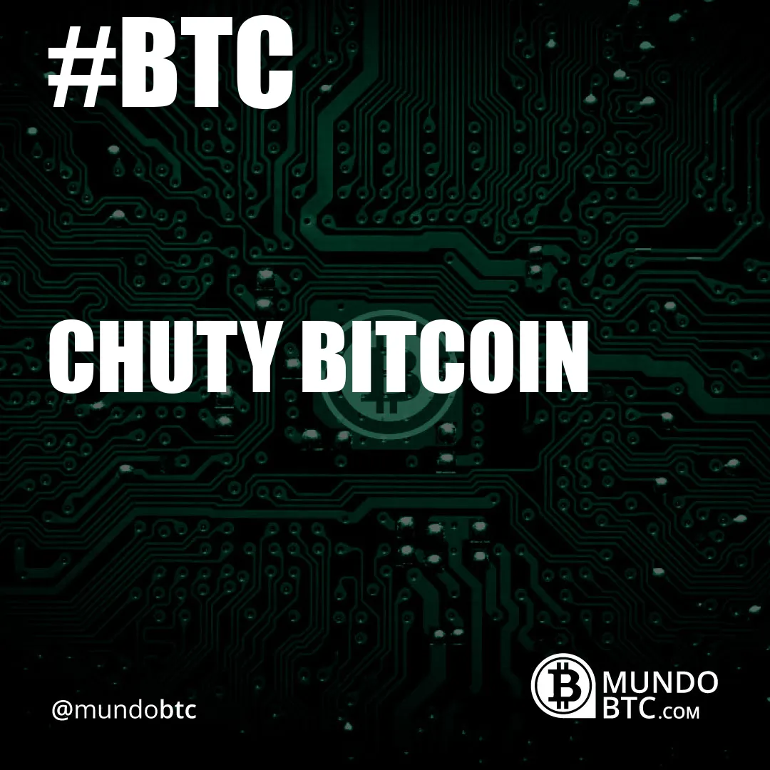 Chuty Bitcoin