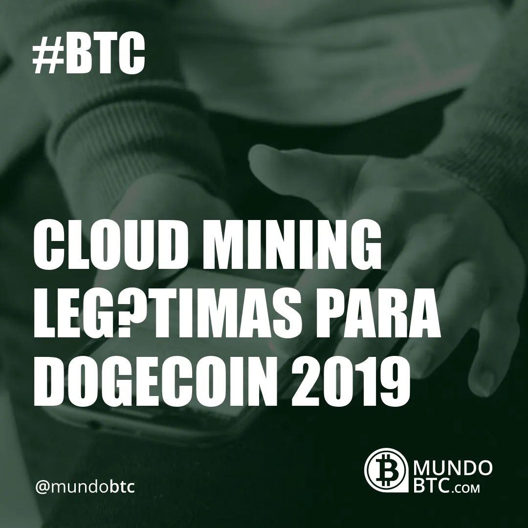 Cloud Mining Legítimas para Dogecoin 2020