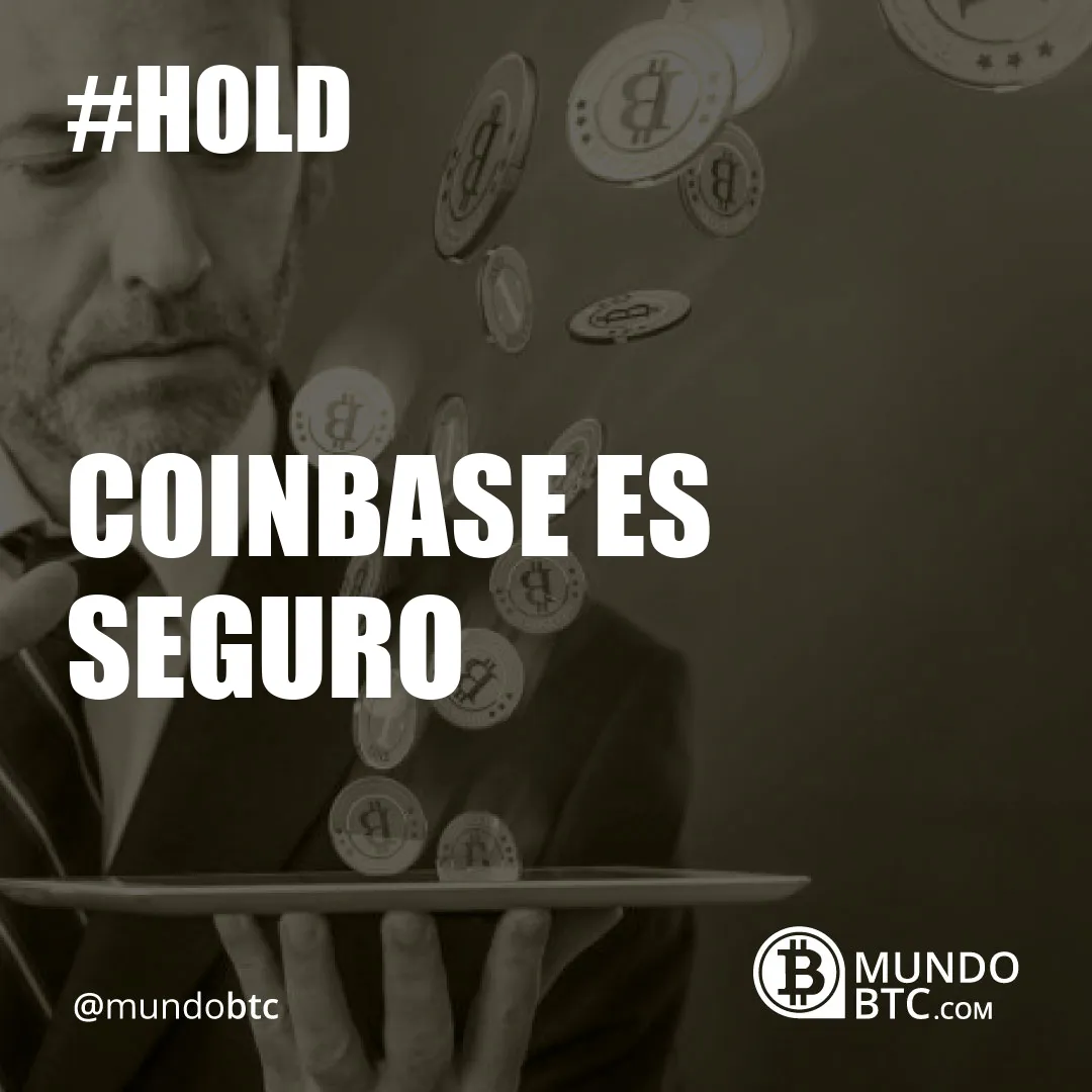 Coinbase es Seguro