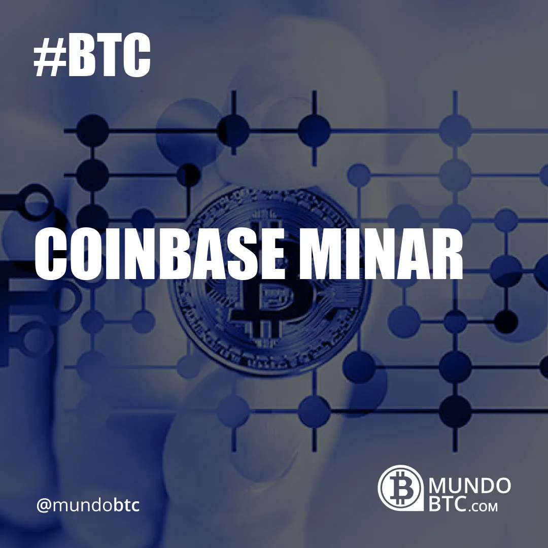 Coinbase Minar