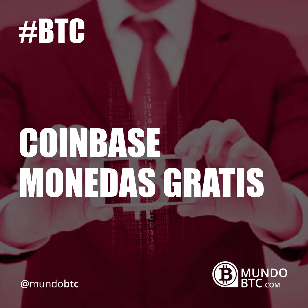 Coinbase Monedas Gratis