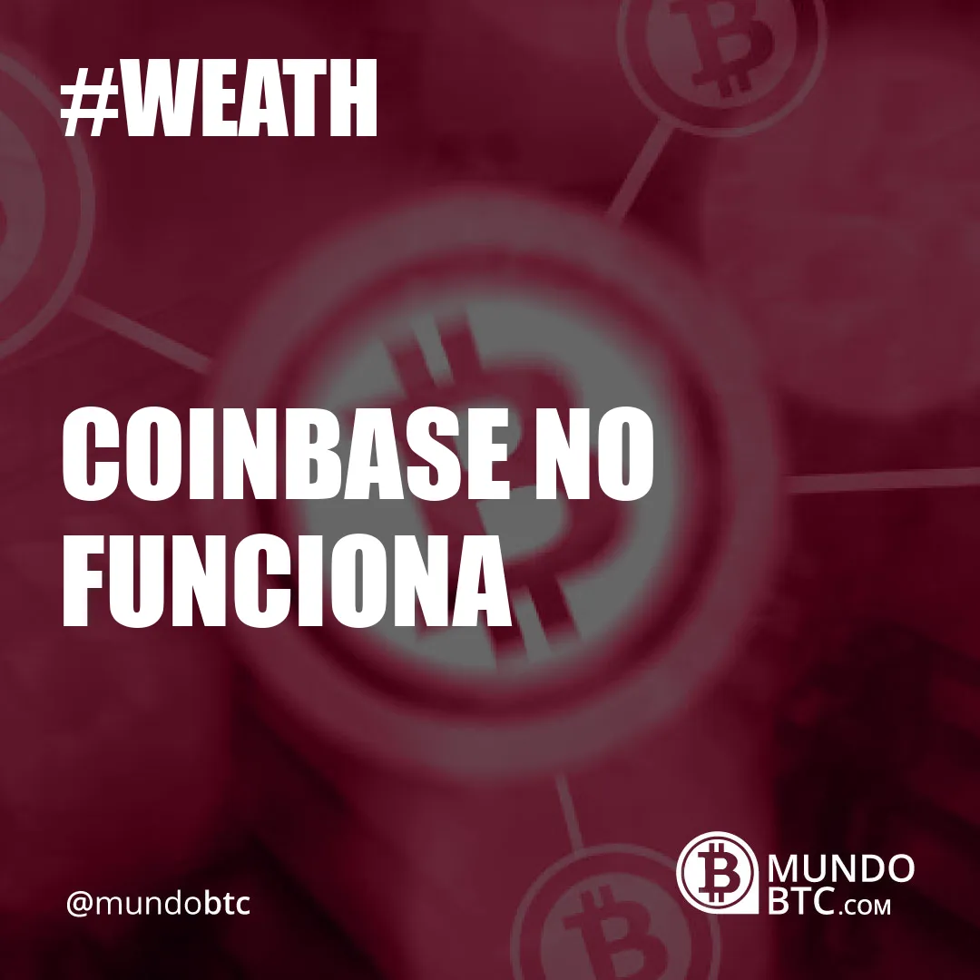 Coinbase no Funciona