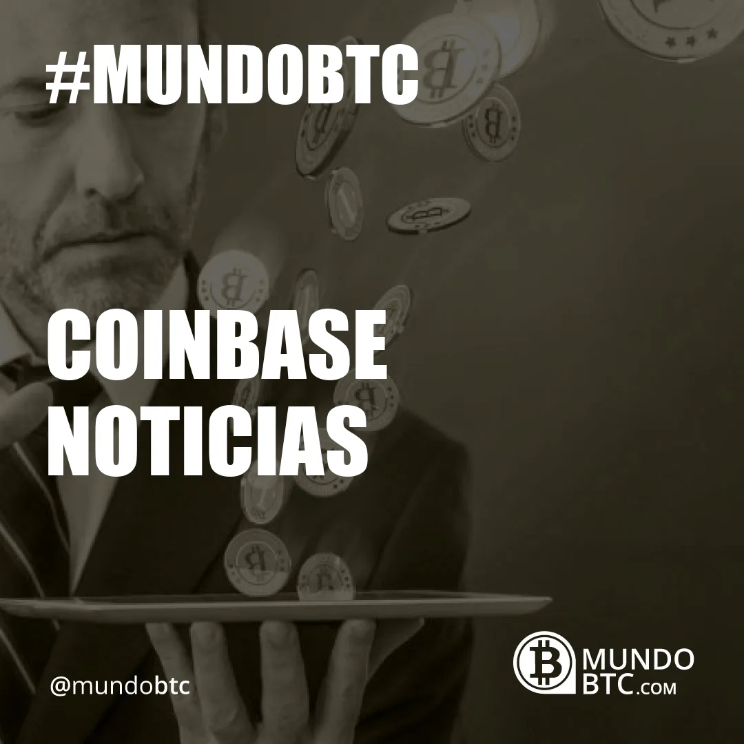 Coinbase Noticias