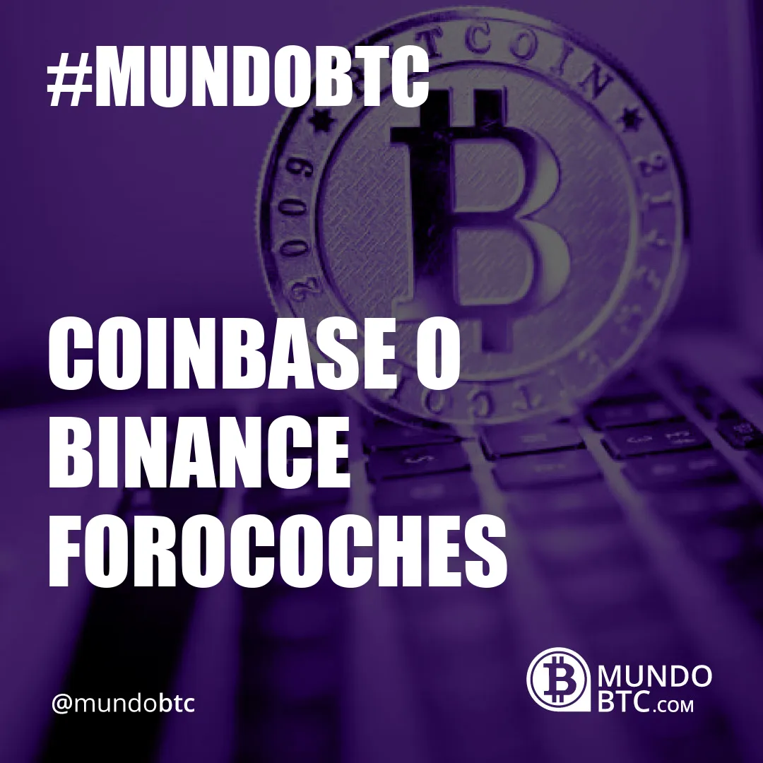 Coinbase O Binance Forocoches