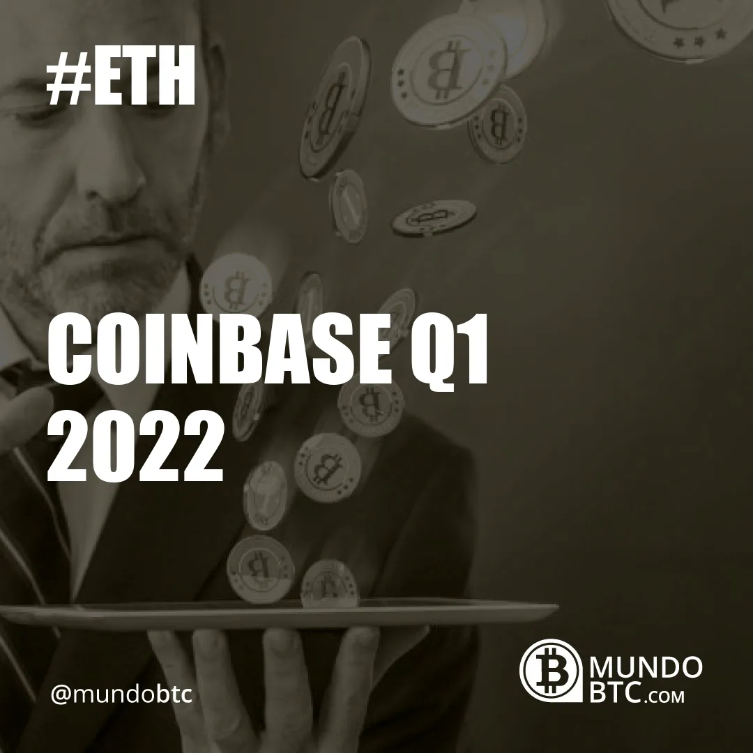 Coinbase Q1 2022