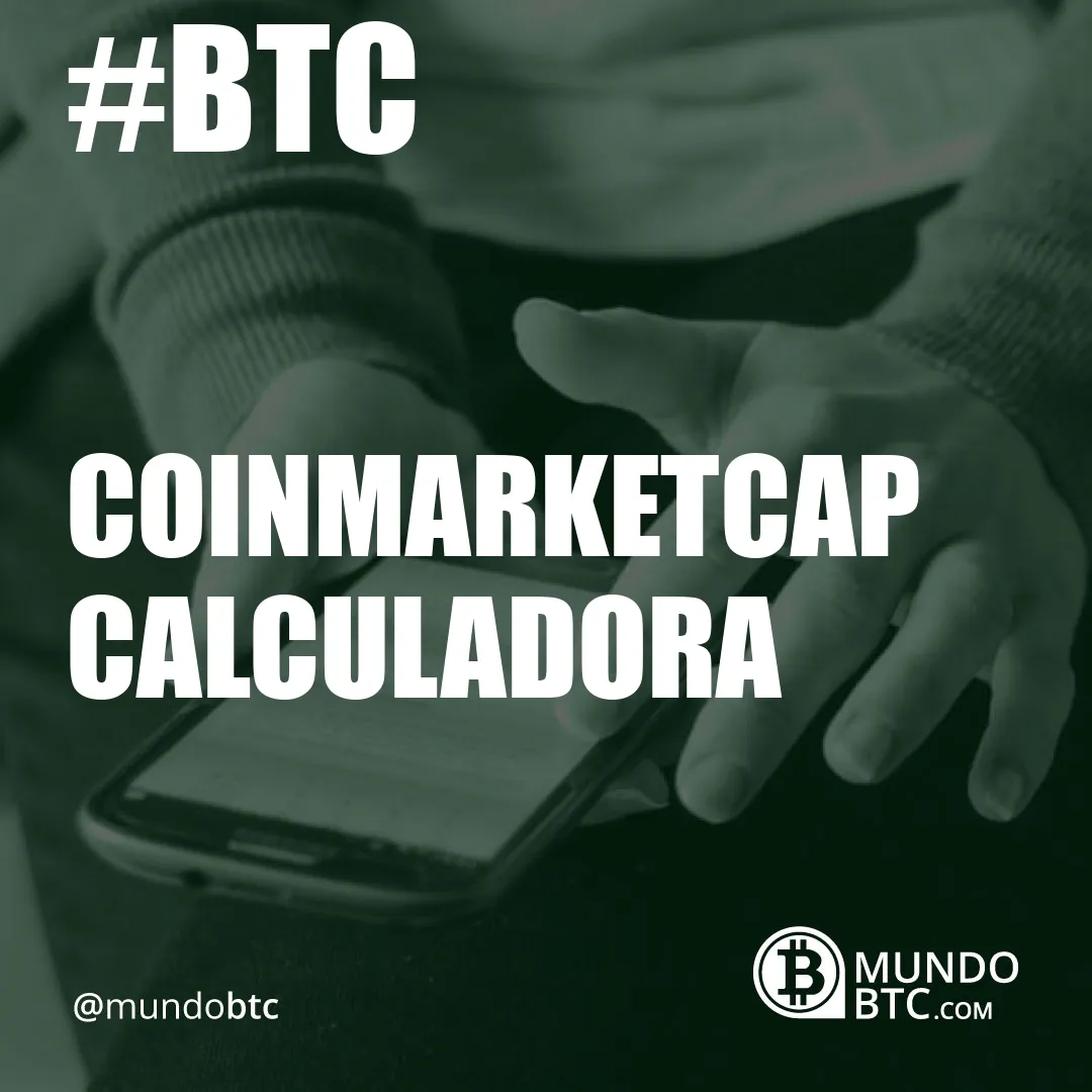 Coinmarketcap Calculadora