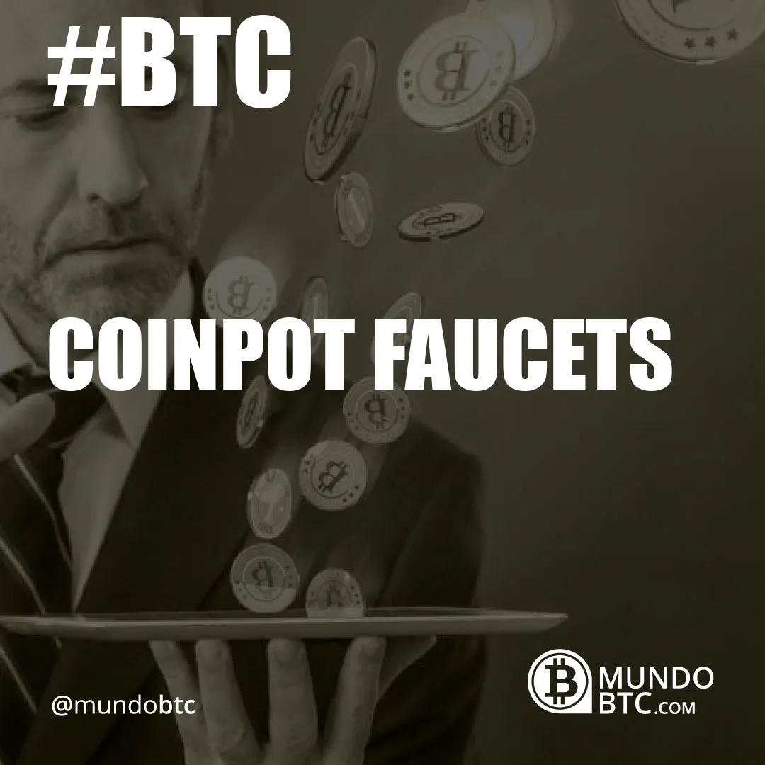 Coinpot Faucets