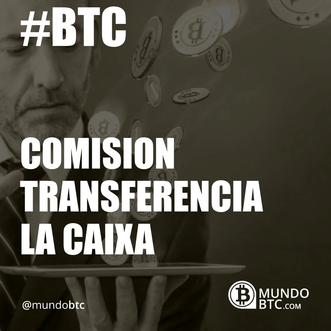 comision transferencia la caixa