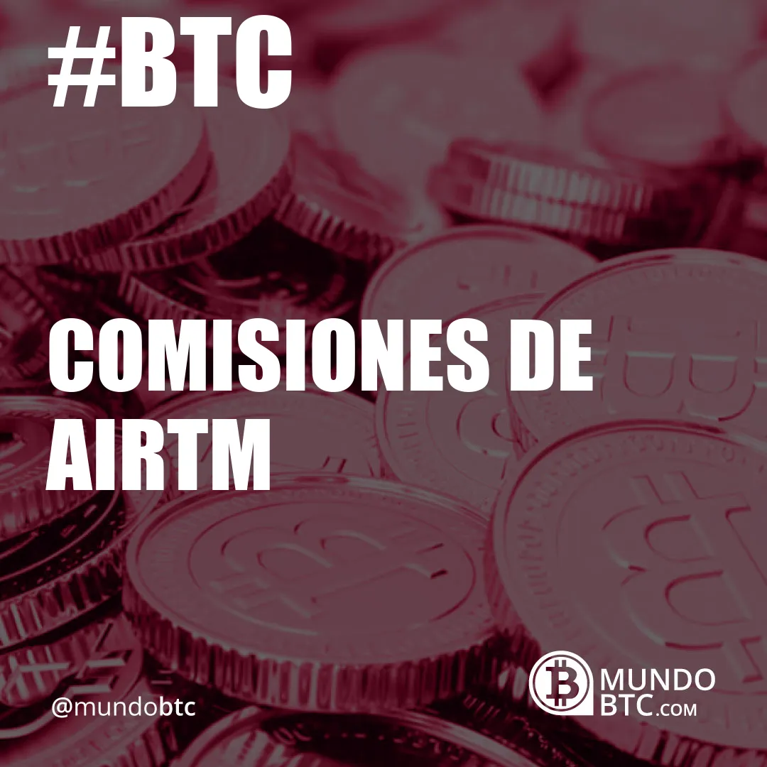 comisiones de airtm