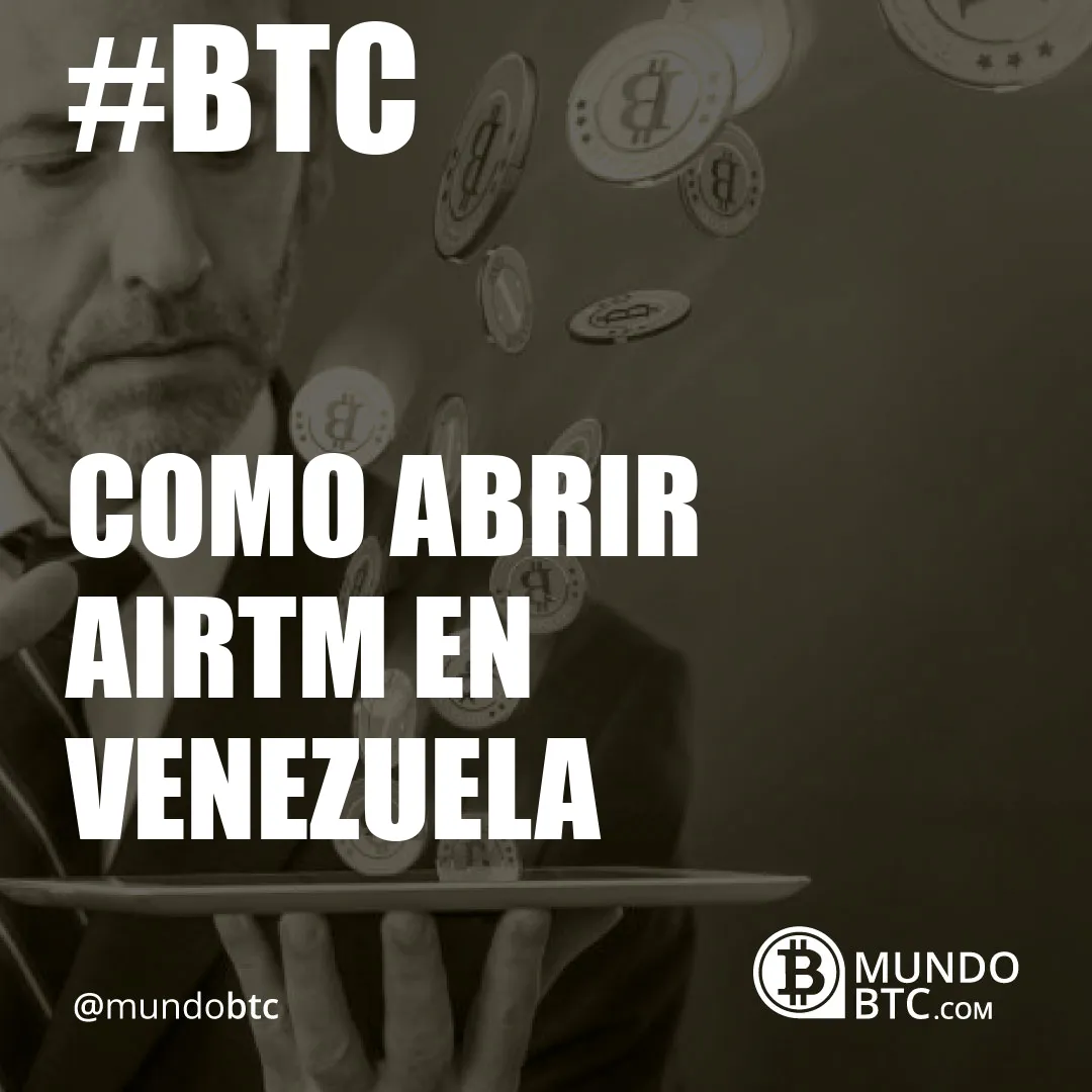 como abrir airtm en venezuela