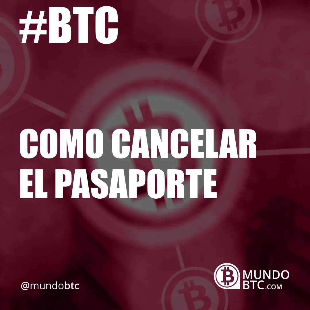 como cancelar el pasaporte