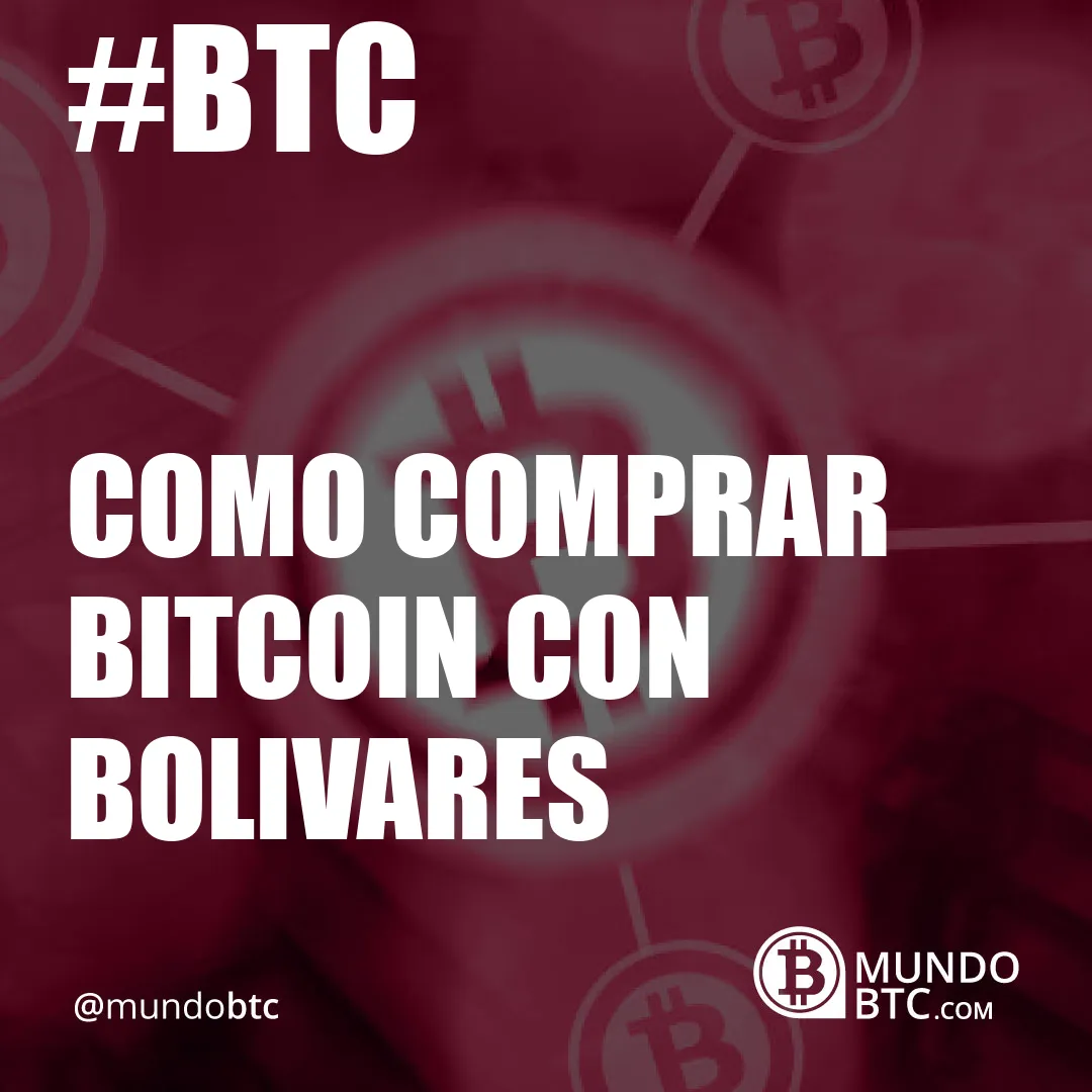 Como Comprar Bitcoin con Bolivares