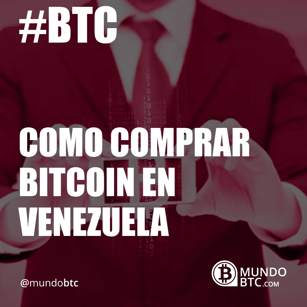Como Comprar Bitcoin en Venezuela