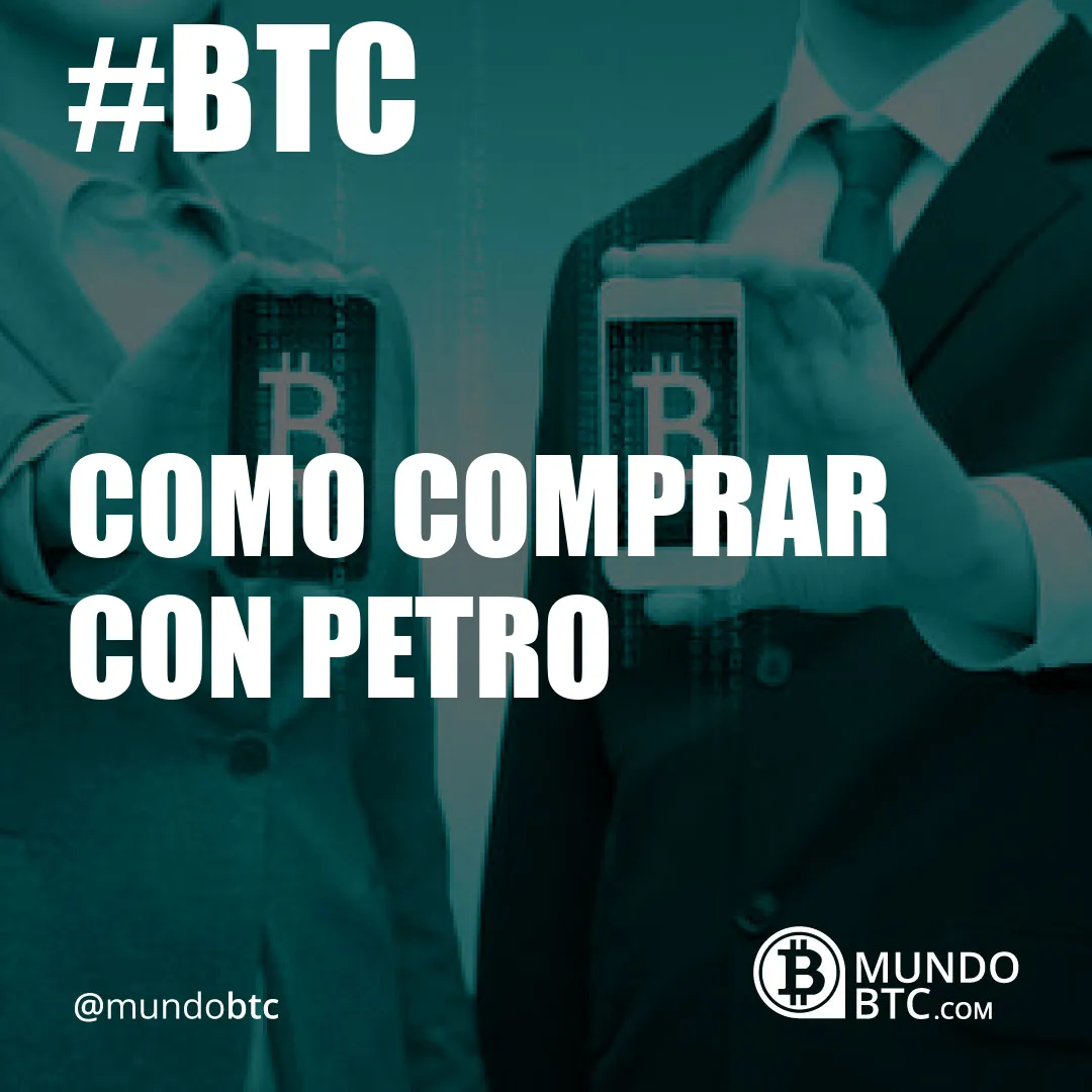 Como Comprar con Petro